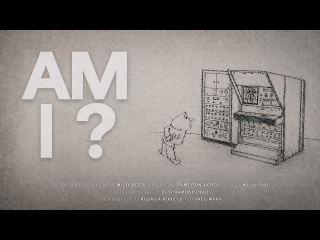AM I? | A Documentary About AI Consciousness