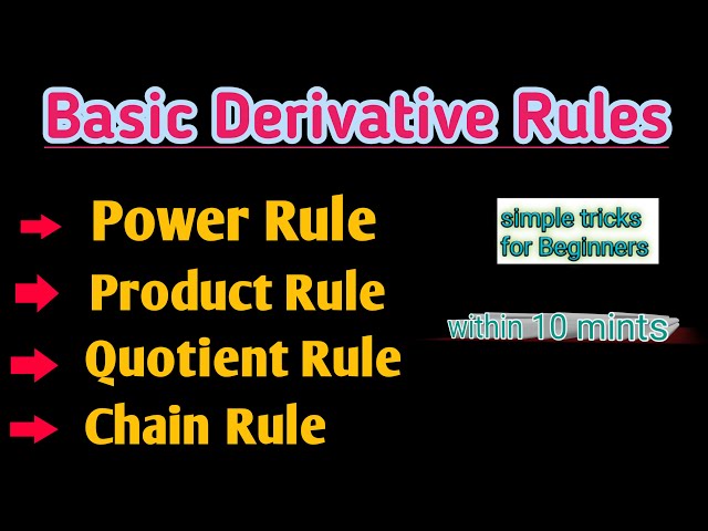 Differentiation Rules | Power Rule, Product Rule, Quotient Rule, Chain Rule | Derivative Basic Rules
