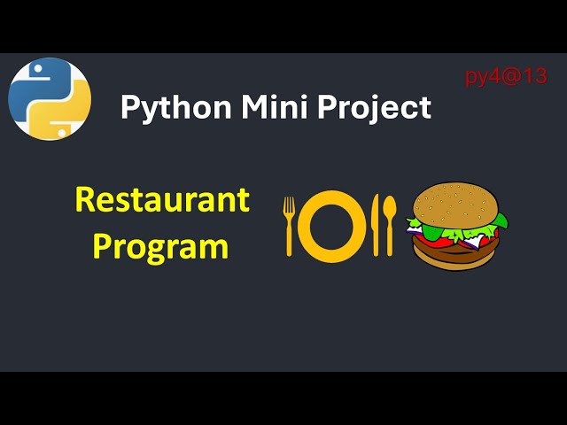 py4@13 Python Restaurant Program Variables, Loops & Conditions-Beginner Project بايثون بالعربي
