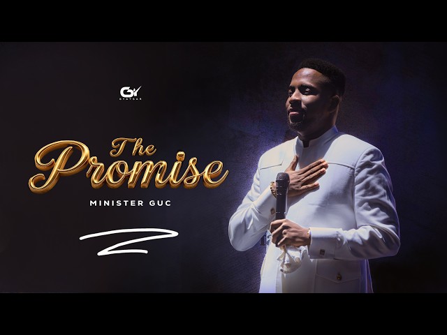 THE PROMISE (LIVE) - MINISTER GUC (OFFICIAL VIDEO)