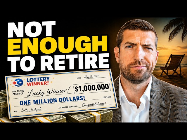 If You Won $1 Million Today, Could You Retire Tomorrow?