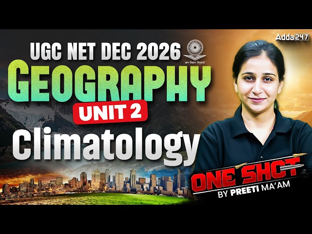 UGC NET Geography Classes 2026 | UGC NET Geography Unit 2 Climatology By Preeti Mam
