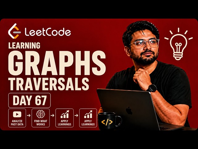 Day 67: Revisiting Traversal Problems in Graphs | LeetCode Missed Questions