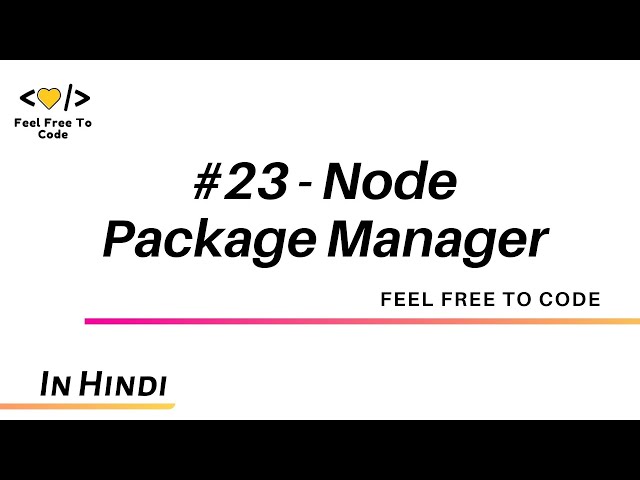 23. NPM - Node js - Hindi