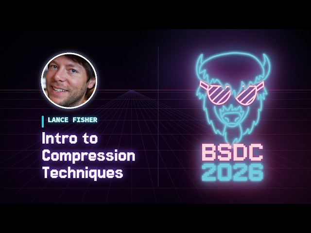 Lance Fisher – Intro to Compression Techniques | Big Sky DevCon 2026