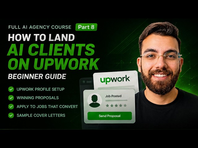 How to Land AI Clients on Upwork (Beginner Guide) | AI AGNECY PART 8