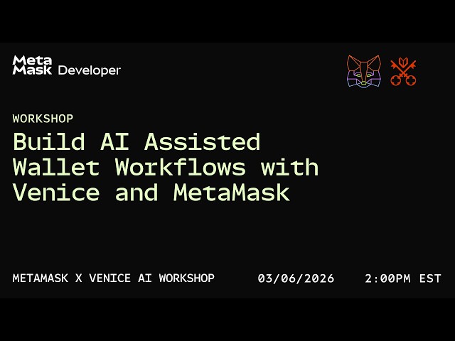 Build AI Assisted Wallet Workflows with Venice and MetaMask