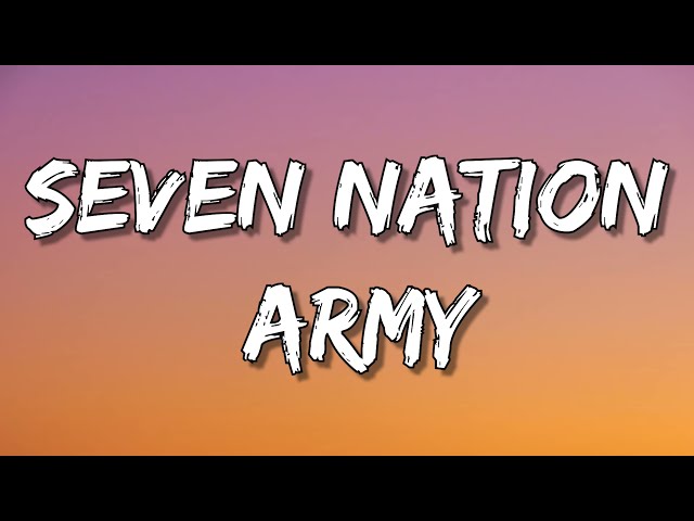 The White Stripes - 'Seven Nation Army" (Lyrics)