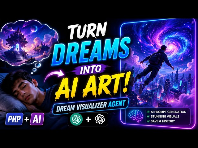 Dream Visualizer Agent 🔥 Turn Your Dreams Into AI Art (PHP + AI Project)