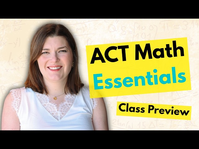 Explaining ACT Math Basics