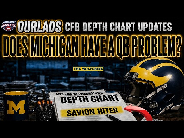 2026 College Football Depth Chart Update: Michigan Wolverines