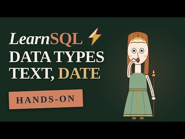 Learn SQL - Data Types: Text, Numbers, Dates & NULL Explained