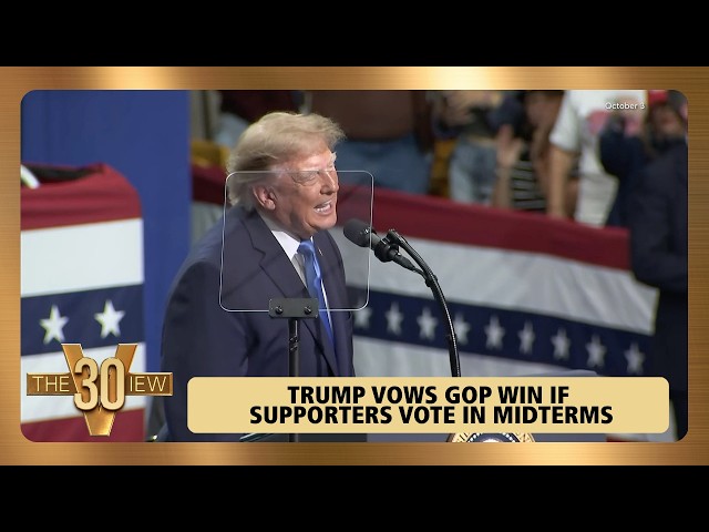 Trump Vows GOP Win If Supporters Vote In Midterms | The View