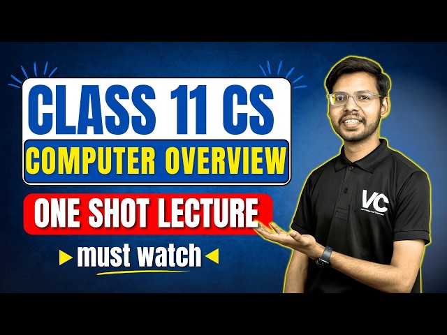 Class 11 Computer Science | Chapter 1 Computer Overview One Shot |