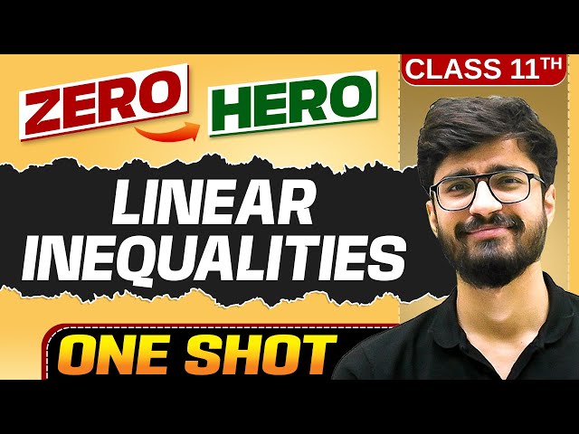 Linear Inequalities | Full Chapter in ONE SHOT | Chapter 5 | Class 11 Maths 🔥