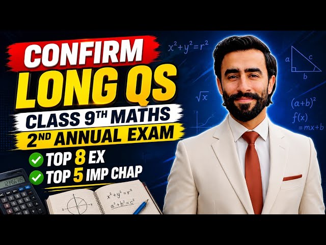 Class 9 Maths 2nd Annual Exam 2026 | Top 8 Long Questions + Top 5 Important Chapters | Confirmed Qs
