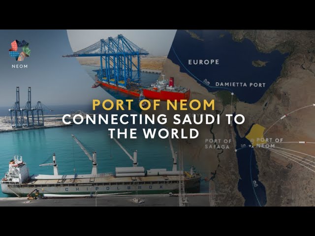 Port of NEOM I Connecting Saudi to the World