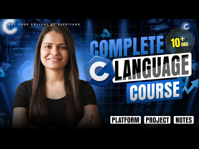C Language Full Course for Beginners (0 to Advanced) | One Shot + Projects