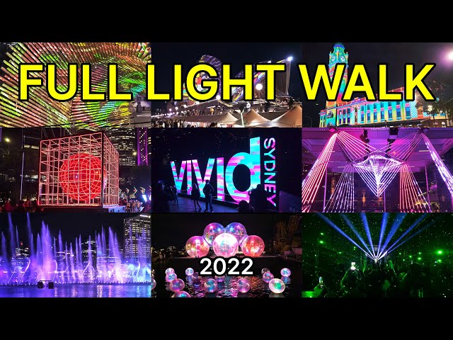 Vivid Sydney 2022 - FULL LIGHT WALK