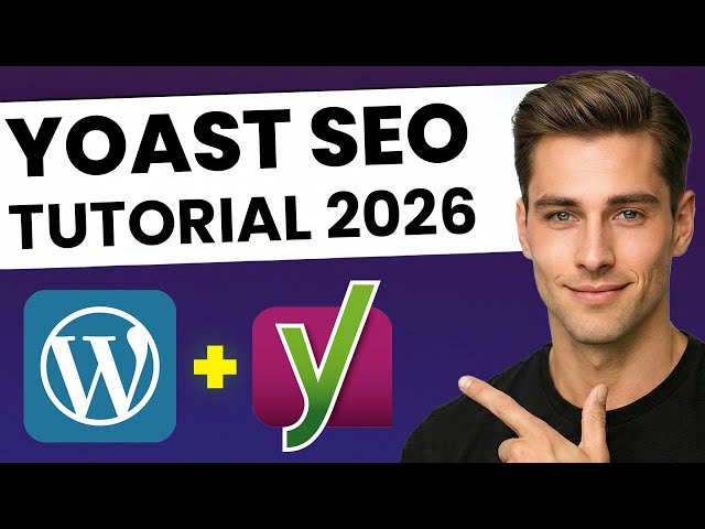 Yoast SEO Tutorial 2026 - Complete Setup Guide for Beginners