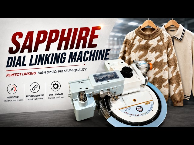 Sapphire Dial Linking Machine | High-Speed Linking for Knitted T-Shirts & Sweaters.