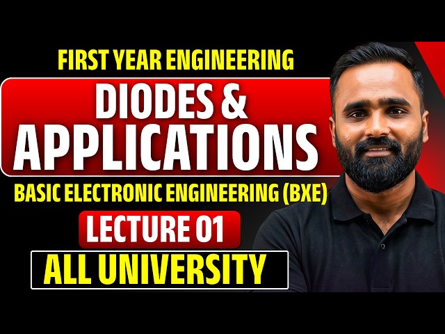 Diodes and Application|BXE|Basics of Electronic Engineering|Lecture 01|Pradeep Giri Sir