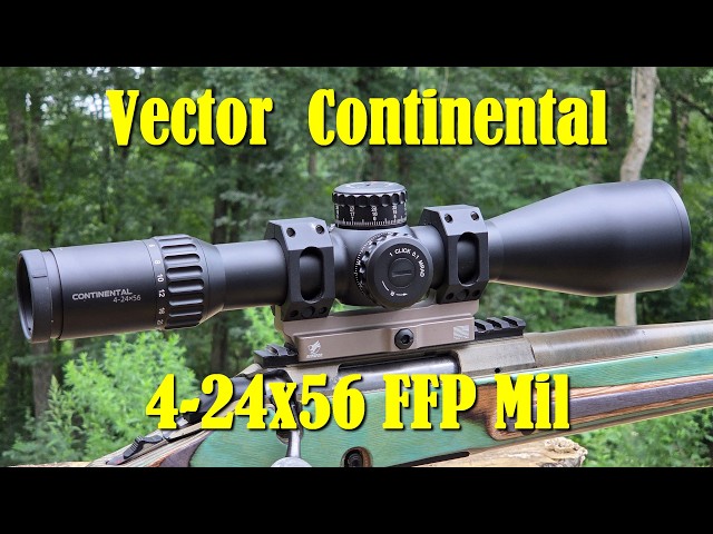 Vector Continental 4-24x56 FFP Mil - Continuing Success