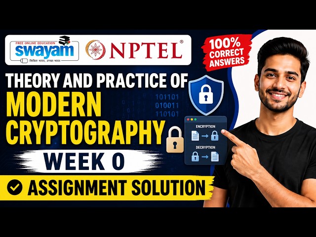 Theory and Practice of Modern Cryptography Week 0 Assignment Answers 2026 | NPTEL July 2026 | 100%