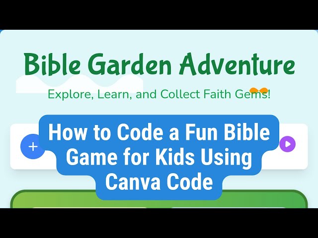 How to Code a Fun Bible Game for Kids Using Canva Code