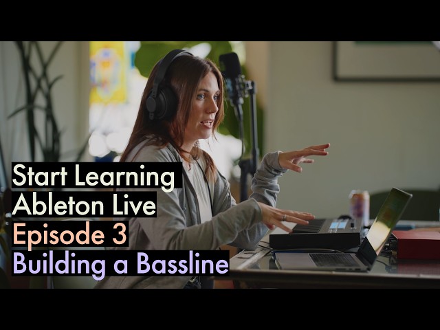Build a bassline in Ableton Live | Beginner Series Ep. 3
