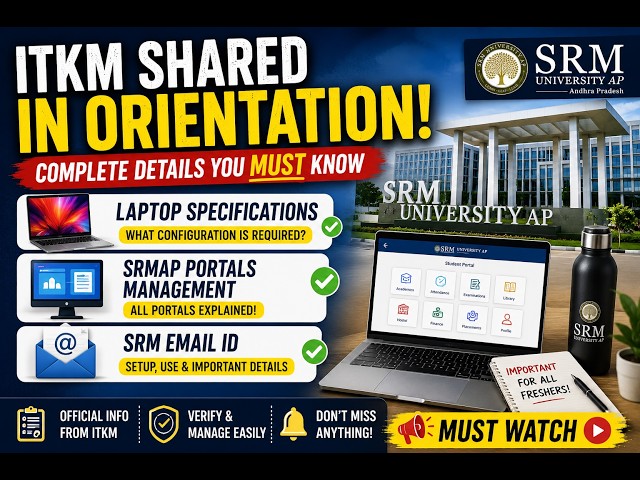 SRM AP Freshers Must Know 💻 | Laptop Specs, Student Portals, SRM Email & ITKM Guide 2026