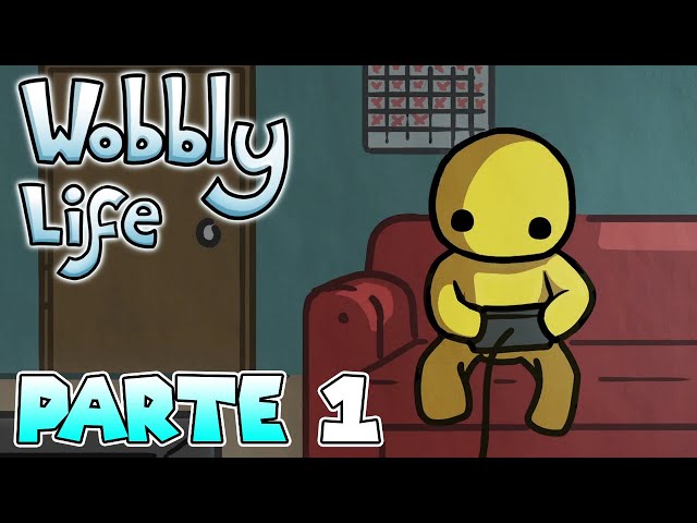 THE WOBBLY LIFE ADVENTURE BEGINS! | PART 1 | WOBBLY LIFE