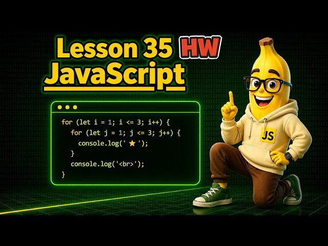 HW 35 - Nested for Loops (JS Tutorials)