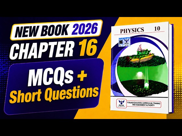 Class 10 Physics Chapter 16 Electricity Exercise MCQs | Short Questions | New Book 2026 Punjab Board