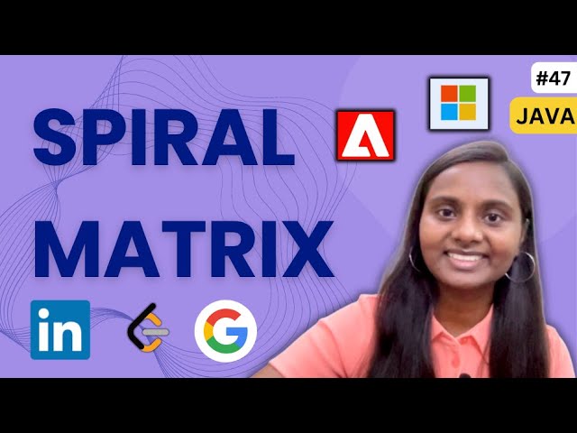 Spiral Matrix | Arrays 💯 | Leetcode | JAVA | DSA 🔥