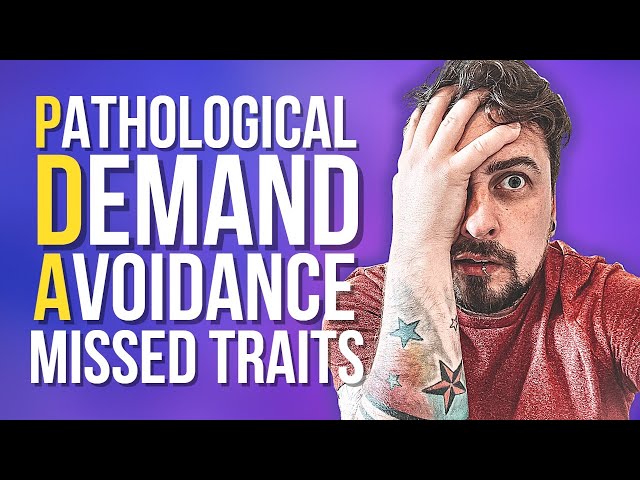 5 Traits Of Pathological Demand Avoidance [YOU MISS!]