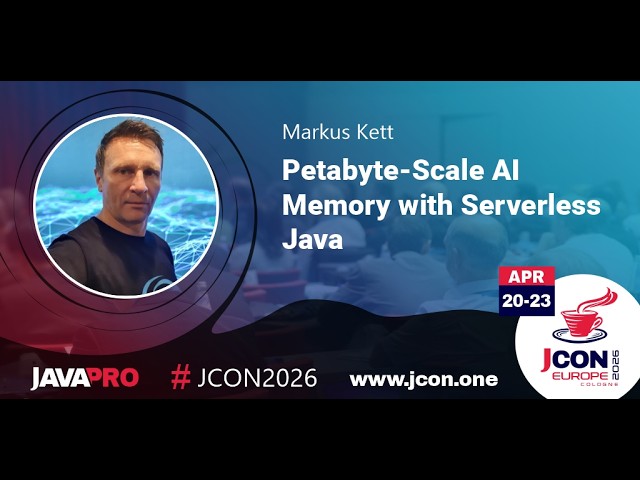 Petabyte-Scale AI Memory with Serverless Java | Markus Kett (EN)