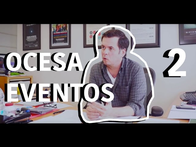 Parte 2 Entrevista con Guillermo Parra - Director de Eventos Internacionales de Ocesa
