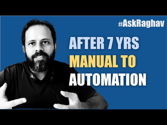 #AskRaghav | How to switch from Manual to Automation Testing