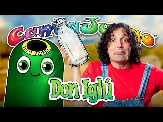 🌍 CantaJuego ♻️ Don Iglú  🧴 Reciclar 🎶 Colaboración con @Ecovidrio 💚✨ | Video Oficial