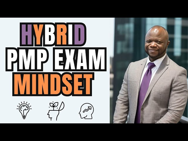 🔥PMP Exam HYBRID Project Manager Mindset (Agile + PMBOK = Hybrid)