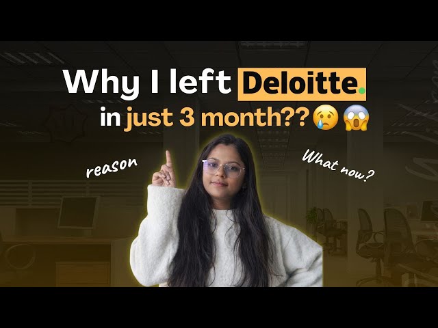 3 Months at Deloitte: Why I Walked Away From Big 4