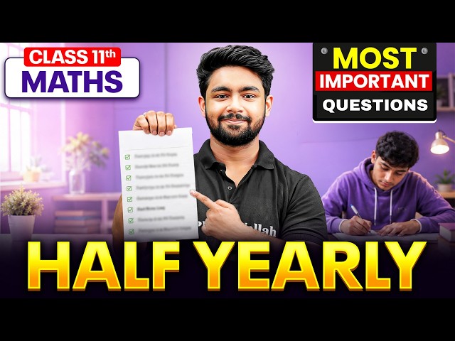 Class 11th Maths 🔥 | Half Yearly Exam Complete Strategy | Most Important Questions | By UDAY Sir