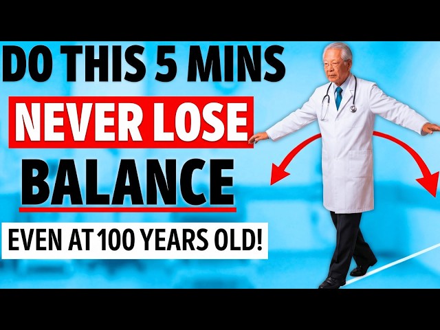 Japan's Oldest Doctor: The ONLY 5 Exercises You Need To NEVER Lose Balance Again (60+)