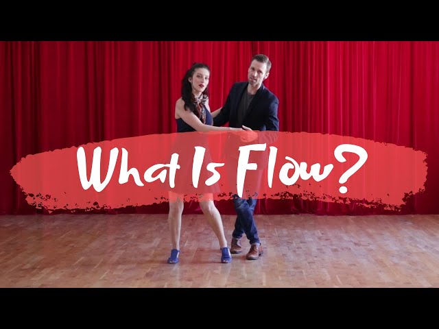 Partner Dancing Tips: What Is Flow And How To Apply It? -Swing Dancing Lesson