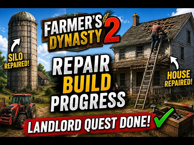 Farmer’s Dynasty 2 | Repairing the Farm & Completing the Landlord Quest Ep 5