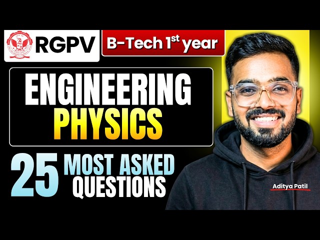 Engineering Physics: 25 Most Important Topics | RGPV B.Tech 1st Year