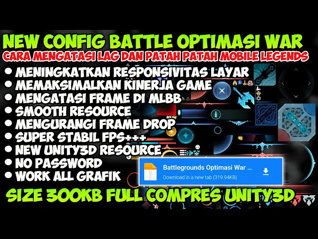 Update Config ML Anti Lag Terbaru Battlegrounds Optimasi War | Atasi Patah Patah Mobile Legends