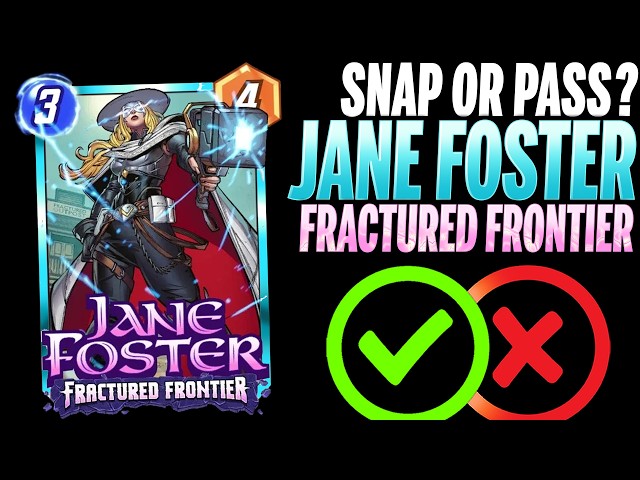 JANE FOSTER FRACTURED FRONTIER ⚡ Details & Mechanics | Snap or Pass | Marvel Snap