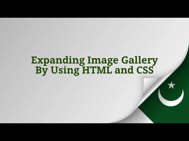how to make expanding image gallery by using HTML and CSS| web develpment|